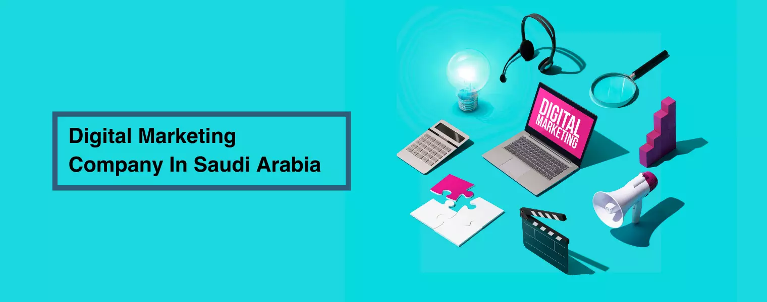 DigitalMarketingCompanyInSaudiArabia