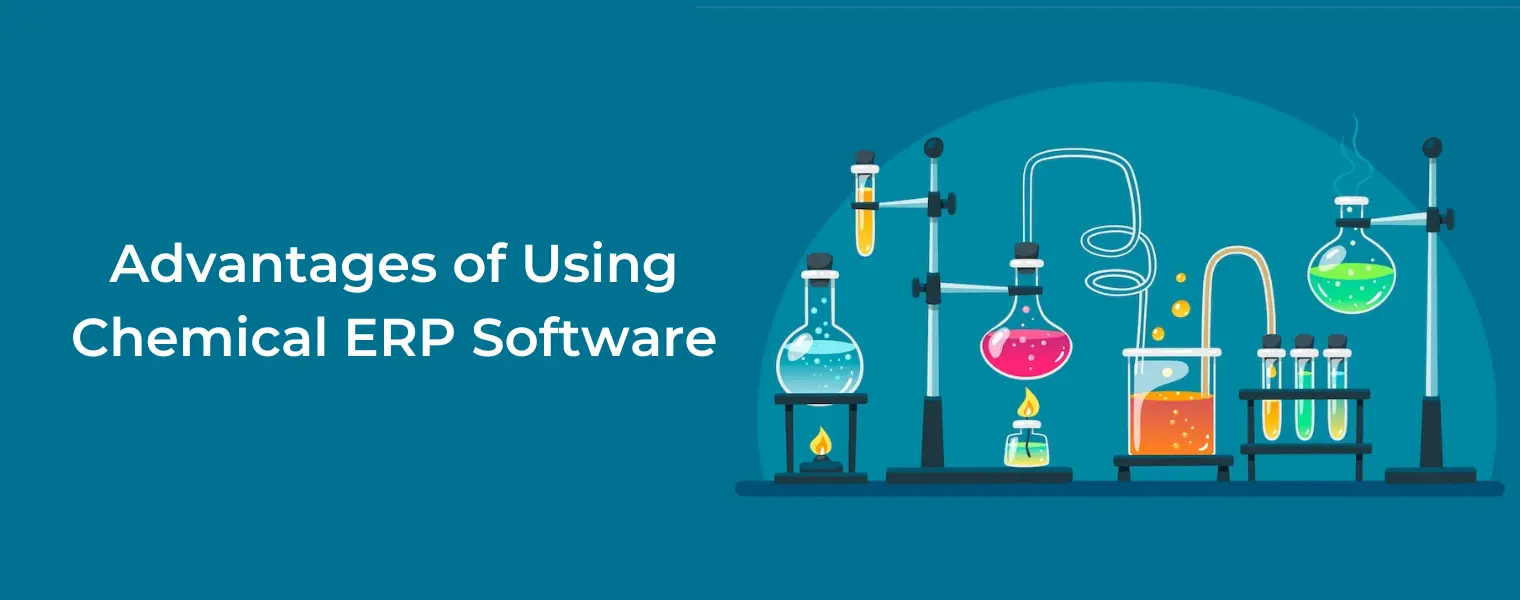 Advantages of using chemical ERP Software