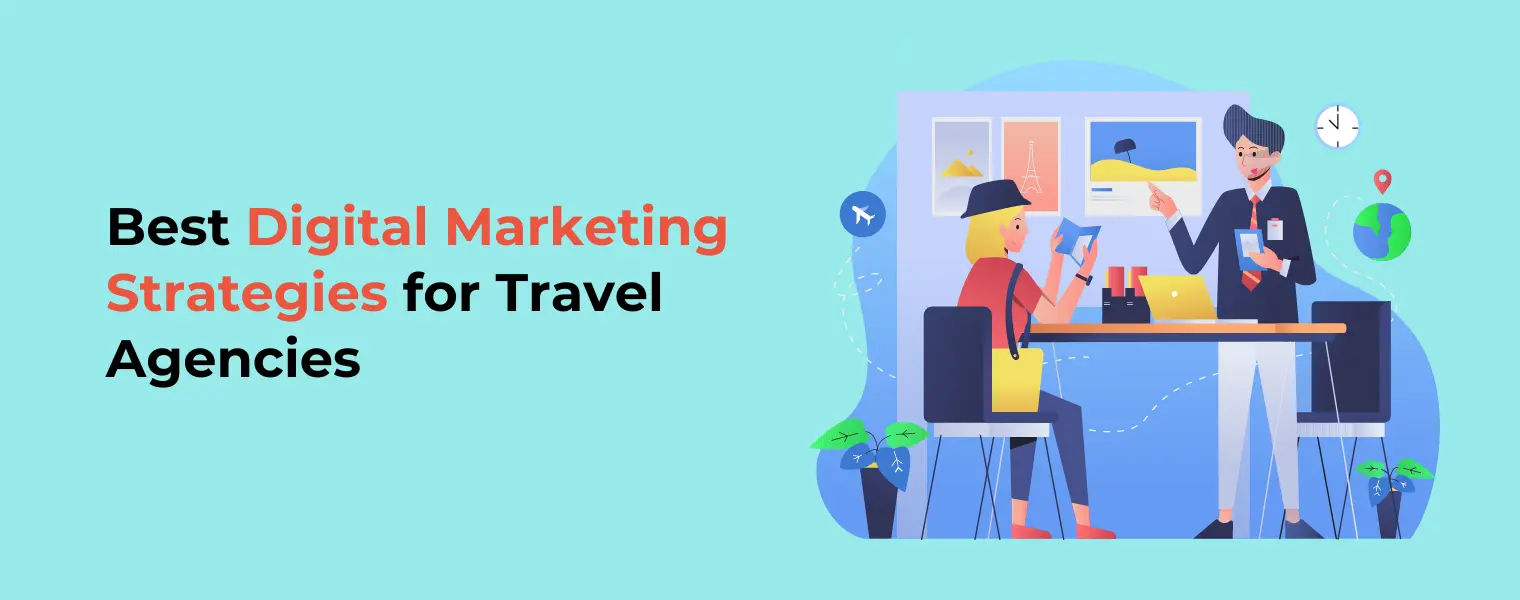 best digital marketing strategies for travel agencies Developing targeted online marketing strategies to reach travel enthusiasts