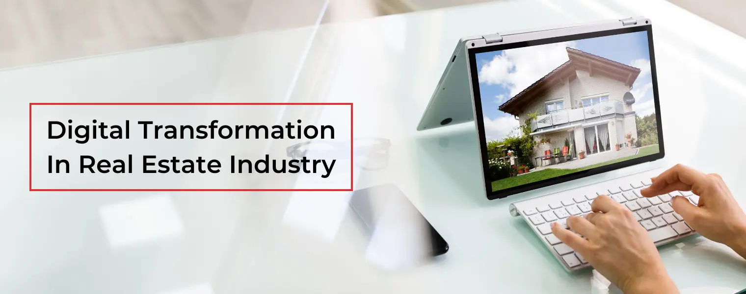 Digital transformation in real estate industry