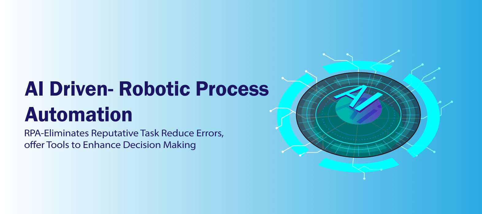Transform automation with AI-driven RPA, substituting sluggish procedures with smart software bots