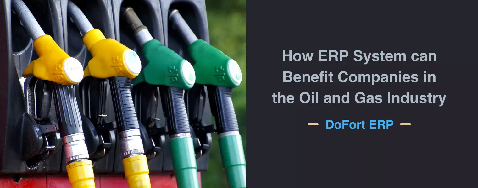 how-ERP-system-can-benefit-companies-in-the-oil-and-gas-industry