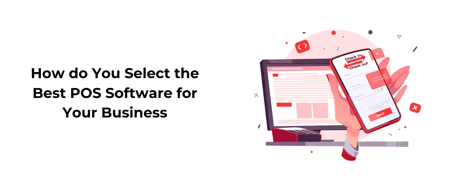 How do You Select the Best POS Software for Your Business