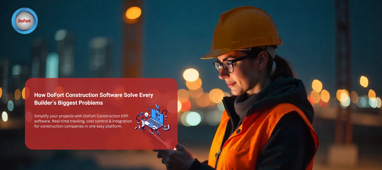 How DoFort Construction ERP Software Transforms Project Success
