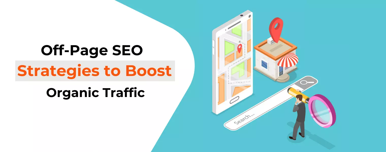 Off-Page SEO Strategies to Boost Organic Traffic