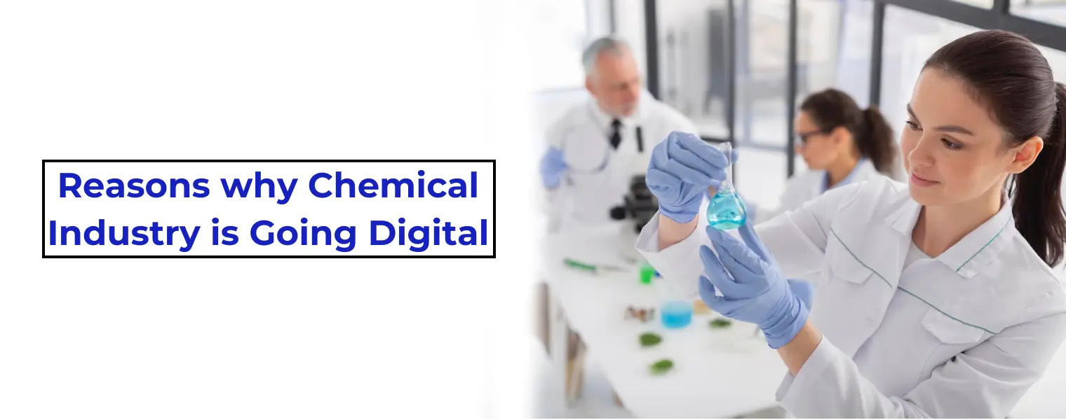 Reasons why the chemical industry is going digital
