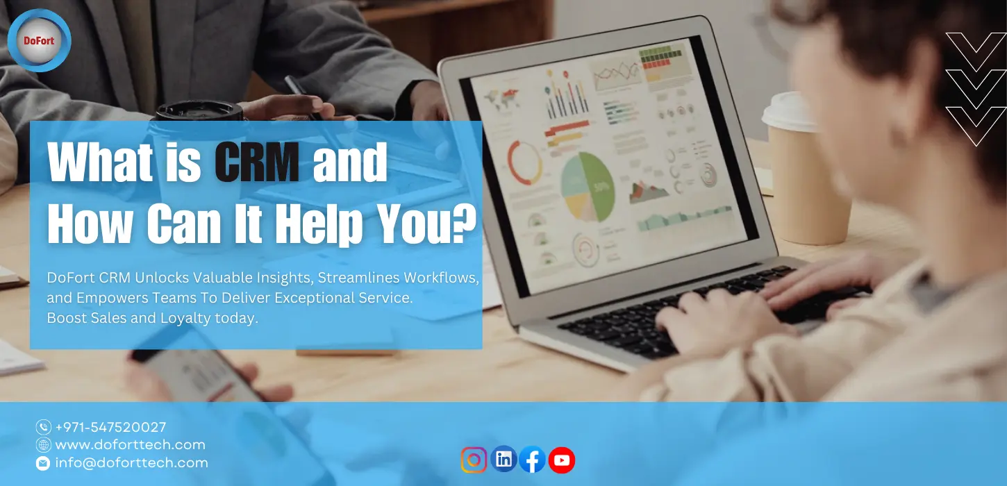  What is CRM and How Can It Help You?