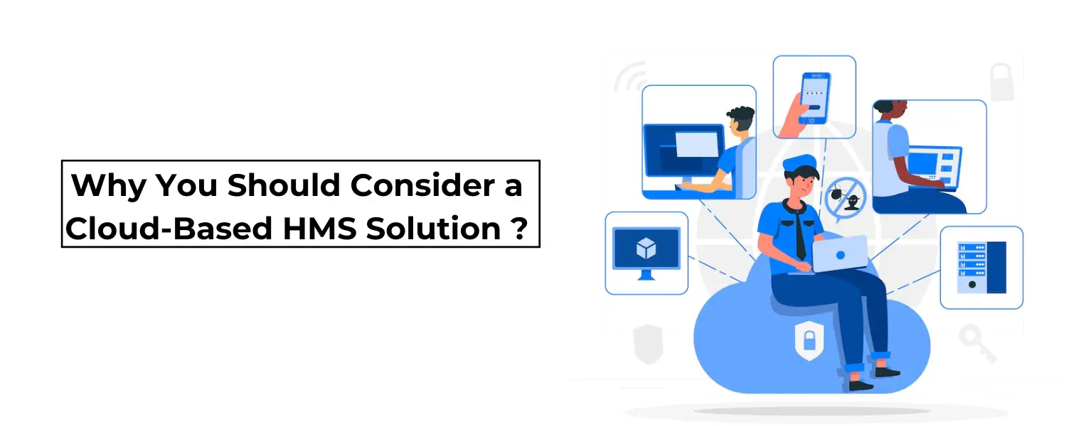 Why You Should Consider a Cloud-Based HMS Solution